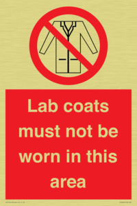 Lab coats must not be worn in this area